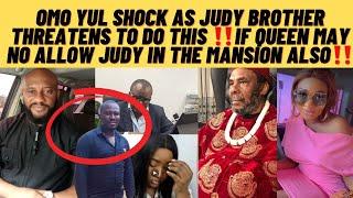 OMO ‼️yul in shock as Judy brother the€@tens to do this if queen may doesn’t allows Judy in mansion