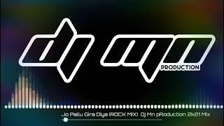 Jo Pallu Gira Diya (RocK Mix) Dj Mn pRoduction 2K21 Mix BHOPAL