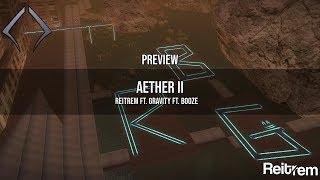 [DM] Reitrem ft. Gravity ft. Booze - Aether II [Preview]