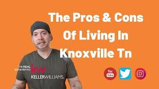 The Pros and Cons of Living in Knoxville