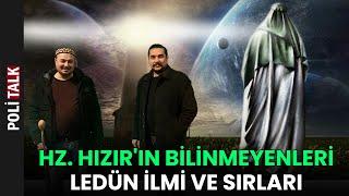 Hz. Hızır ve Ledün İlminin Bilinmeyenleri | İsmail Ernur Yılmaz