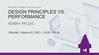 Design Principles vs. Performance - Kenny Pflug