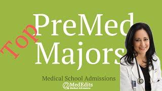 What is the Best Premed Major for Medical School Admissions? | MedEdits