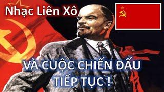 VÀ CUỘC CHIẾN ĐẤU TIẾP TỤC! — [NHẠC LIÊN XÔ TỔNG HỢP - 10.000 SUB]