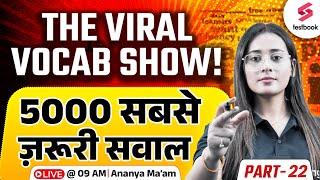 THE VIRAL VOCAB SHOW | Vocabulary 5000 सबसे ज़रूरी सवाल | English By Ananya Maam #22