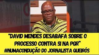 David Mendes fala sobre o processo contra si na PGR