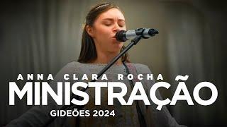 Anna Clara Rocha - Ministração - Gideões 2024