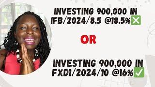 Comparing Treasury Bonds: 18.5% IFB1/2024/8.5 vs 16% Fxd1/2024/10 – Which is the Better Buy?