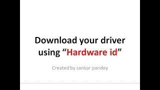 download driver Part 1: using hardware id.