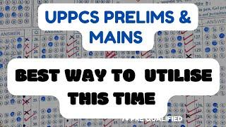 UPPCS Prelims 2024 | Best Way To Utilise This Time #uppcs #uppsc