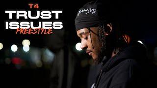 T4 - Trust Issues (Freestyle)