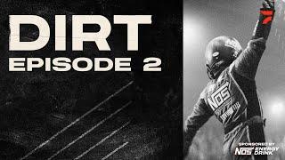 DIRT: Slide Or Die (Episode 2) | Sponsored by NOS Energy Drink | Kyle Larson Documentary Series