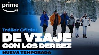 De Viaje con los Derbez - Tráiler Oficial Nueva Temporada | Prime