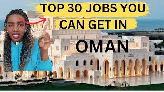 TOP 30 JOBS You Can Easily Get In OMAN (How to Search And Apply) 2023