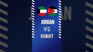 Jordan vs Kuwait match