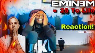 BRO I LOVE THIS SONG!!| EMINEM - 25 TO LIFE (REACTION!!)