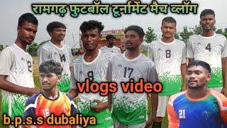 Ramgarh Football Turnament Match  || vlogs video 2024