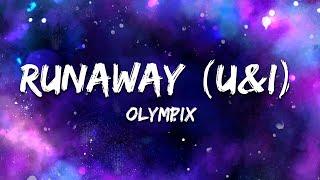 Olympix - Runaway (U&I) [lyrics]