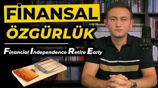 Finansal Özgürlük Nedir, Nasıl Kazanılır I Finansal Özgür Olmak İçin Gereken Para