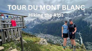 Hiking the Tour du Mont Blanc in 11 days: The full documentary