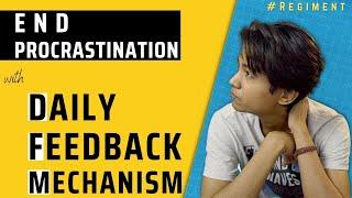 Daily Feedback Mechanism to Fight Procrastination | #REGIMENT