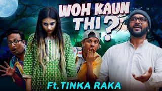 Woh Kaun Thi? || वो कौन थी ? || Tinka Raka || Nazarbattu भारत #comedy #funny #youtube