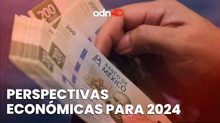 Perspectivas económicas del Instituto Mexicano de Ejecutivos de Finanzas para 2024