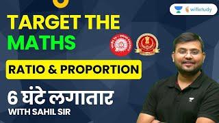 Target the Maths | Ratio and Proportion | SSC and Railway Exam Special | Sahil Khandelwal