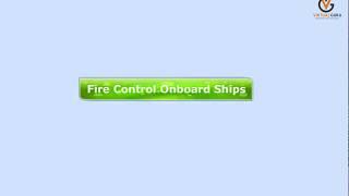 Ship Construction - Fire Control Onboard Ships 1 | FPFF Course | Virtual Guru