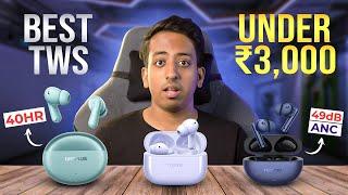 Top 3 Best TWS Earbuds under 3000 || Best ANC/MIC tws under 3000 || Best TWS under 3k in India 2024