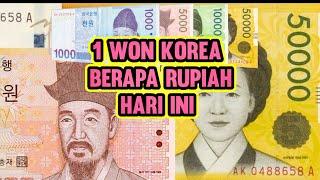 1 WON BERAPA RUPIAH | KONVERSI MATA UANG KOREA SELATAN KRW KE RUPIAH BERDASARKAN KURS HARI INI