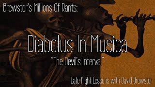 Diabolus In Musica - "The Devil's Interval"