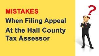 Mistakes When Filing Appeal At the Hall County Tax Assessor