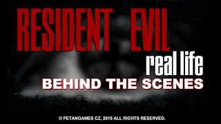 RESIDENT EVIL: REAL LIFE  [Behind the Scenes]