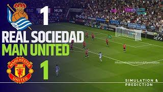 Real Sociedad vs Manchester United  [1-1] MATCH HIGHLIGHTS • Video Game Simulation & Recreation