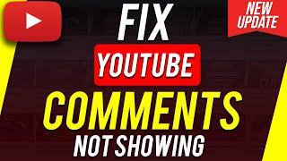 How to fix YouTube Not Showing Comments