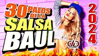 SALSA BAÚL MIX 2024  LA MEJOR COLECCIÓN DE SALSA BAUL PARA BAILAR SIN PARAR  @ELAPODERADO 