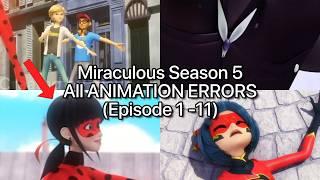 All Miraculous Season 5 ANIMATION ERRORS (Episode 1 - 11)