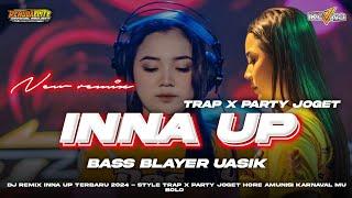 DJ TRAP X PARTY INNA UP REMIX TERBARU 2024  • BASS BLAYER • AMUNISI HORE JOGET KARNAVAL