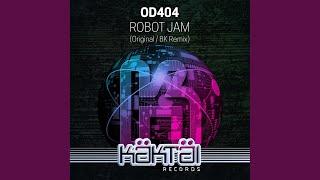 Robot Jam (BK Remix)