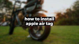 How to install an apple air tag on Fatboy Bike