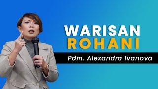 WARISAN ROHANI - Pdm. ALexandra Ivanova ( Revival Festival I )