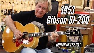 1953 Gibson SJ-200 Natural | Guitar of the Day - Carl Verheyen