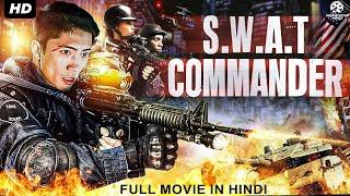 S.W.A.T. COMMANDER - Hollywood Movie Hindi Dubbed | Nickolas Baric, Raymond Chan | Action Movie