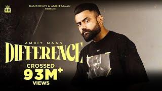 Difference : Amrit Maan ft Sonia Maan | Punjabi Song