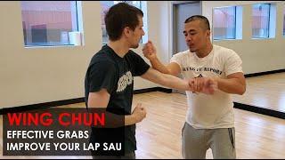 Efficient grabs, Improve your Lap Sau -  Wing Chun, Kung Fu Report - Adam Chan