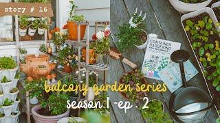 ‍Growing a VEGETABLE GARDEN on a SMALL BALCONY | Transplanting,DIY Trellis & Raised Bed S1 PART 2