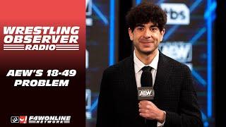 AEW has a 18-49 problem | Wrestling Observer Radio