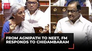 From Agnipath to NEET, FM Sitharaman rebuts P Chidambaram's questions in Rajya Sabha