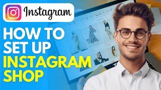 How to Set Up Instagram Shop (2024) Step By Step